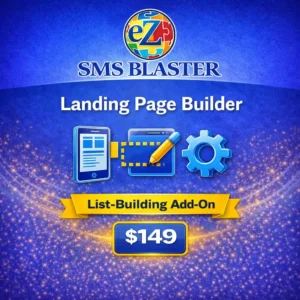 eZ SMS Blaster Landing Page Builder product image for creating branded SMS marketing landing pages with list building opt ins and automation priced at eZ SMS Blaster Landing Page Builder product image for creating branded SMS marketing landing pages with list building opt ins and automation priced at 149 149